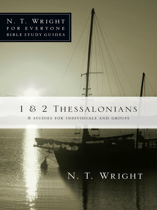 Title details for 1 & 2 Thessalonians by N. T. Wright - Available